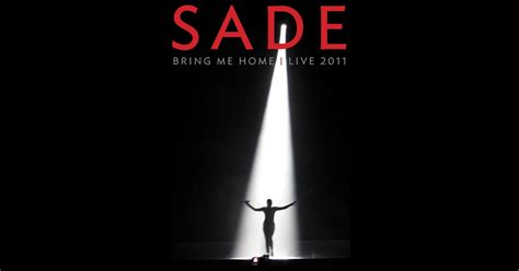 Sade Bring Me Home Live 2011 On Itunes