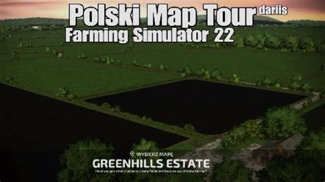 Greenhills Estate Polski Map Tour 4K Konsole Farming Simulator 22