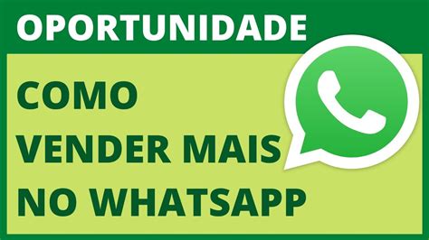 Vender No Zap Funciona Vendas Whatsapp Vender Como Afiliado Vender