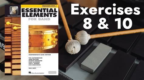 Essential Elements Percussion Book 1 Exercise 8 And 10 For Mallets Youtube