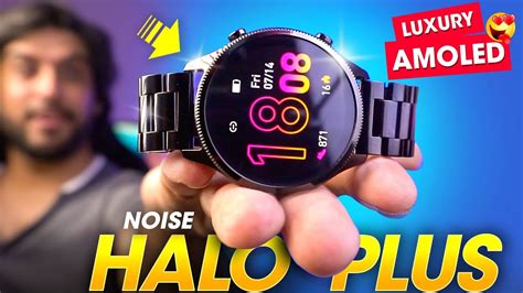 The Ultra LUXURY AMOLED Smartwatch You Can BUY Noise HALO PLUS