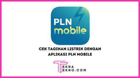 Cara Cek Tagihan Listrik Di Pln Mobile Homecare24