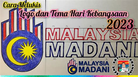 Cara Melukis Logo Dan Tema Hari Kebangsaan Malaysia