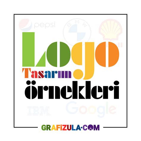 Dünya Markalarının Logo Tasarım Örnekleri Grafizula