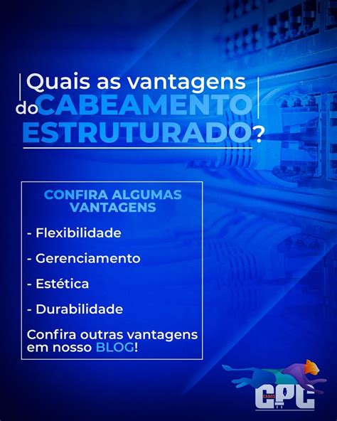 Conheça as vantagens do cabeamento estruturado Antes de citar as