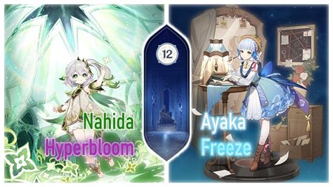 Spiral Abyss Floor C Nahida Hyperbloom And C Ayaka Freeze