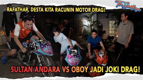 Oboy Tekno Tuner Anter Motor Drag Raffi Ahmad Ke Homerans Rafathar