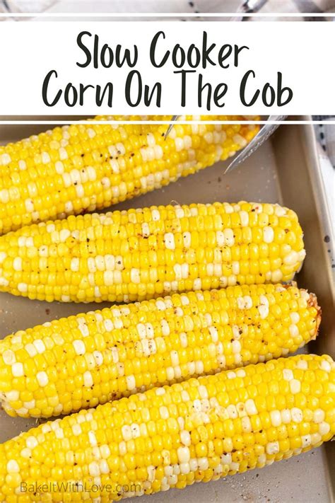 Easy Crockpot Corn On The Cob Hands Off Vegetable Side Dish