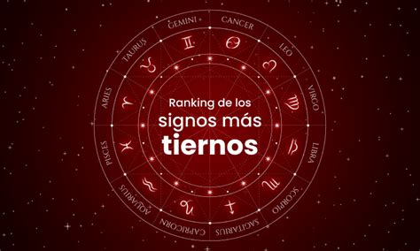 Ranking de los signos más tiernos del zodiaco Blackversions