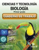 CIENCIAS Y TECNOLOGIA BIOLOGIA 1 CUADERNO DE TRABAJO Librería León