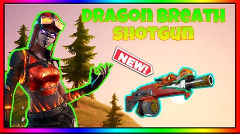 New Dragon Breath Shotgun In Fortnite Youtube