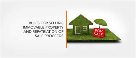 Rules For Selling Immovable Property In India And Repatriation Of Sale