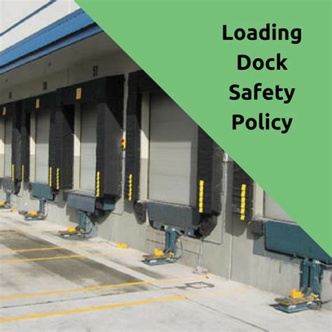 Loading Dock Safety Policy Kevin Ian Schmidt