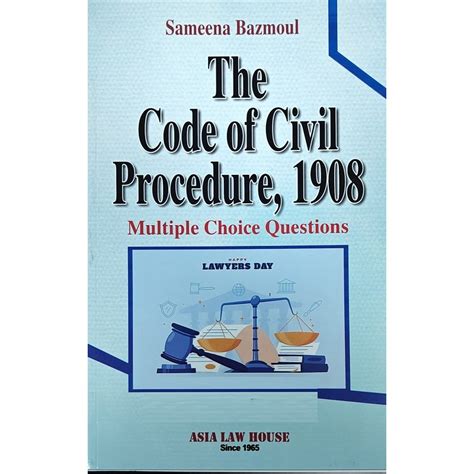 Asia Law Houses The Code Of Civil Procedure 1908 Multiple Choice