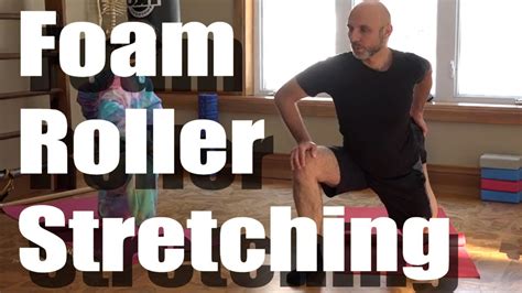 Foam Roller Stretching Exercises For Runners 10 Minutes Rolling And