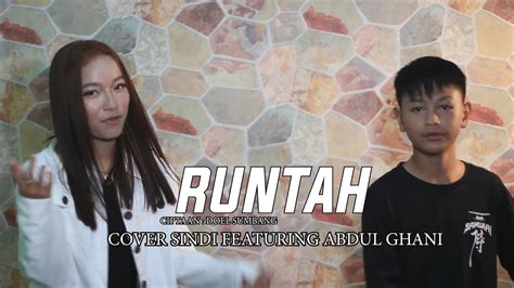 RUNTAH Cipt DOEL SUMBANG COVER GHANI FEATURING SINDI YouTube