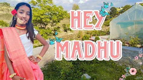 Hey Madhu Dance Cover Aditi Rawat Pahadi Girl Pahadi Song Dance