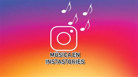 C Mo A Adir M Sica A Tus Historias De Instagram Descargar