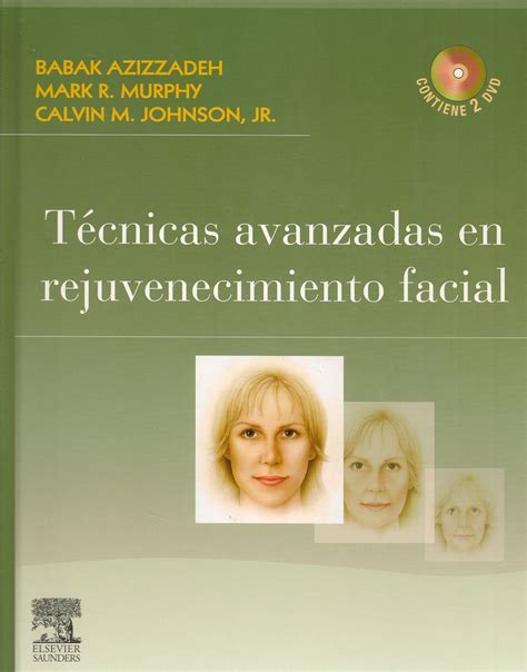 Tecnicas Avanzadas En Rejuvenecimiento Facial Ediciones T Cnicas