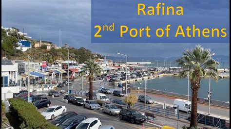 🇬🇷 Rafina Greece 2nd Port Of Athens Youtube