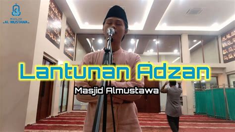 Lantunan Adzan Maghrib Masjid Almustawa Pt Pelindo Regional Panjang