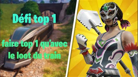 D Fi Top Faire Top Qu Avec Le Train Fortnite Youtube