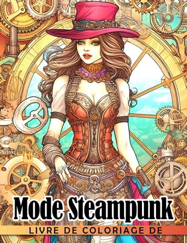 Livre De Coloriage De Mode Steampunk Pages De Coloriage De Style