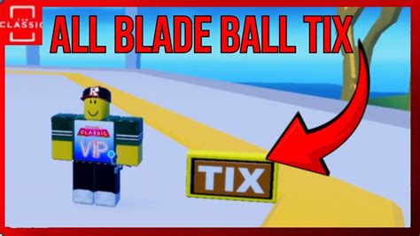 All Blade Ball Tix Locations Roblox The Classic Youtube