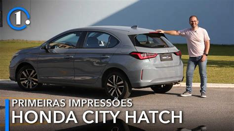 Primeiras Impress Es Honda City Hatch Touring Surpreendente