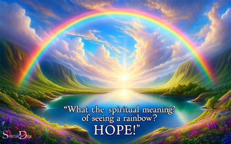 What Is The Spiritual Meaning Of Seeing A Rainbow Hope