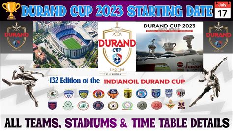 DURAND CUP 2023 STARTING DATE ALL TEAMS ALL STADIUMS AND TIME