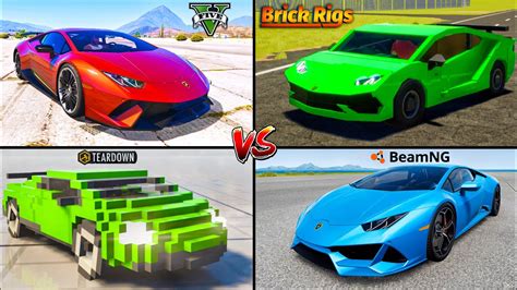 Lamborghini Gta 5 Vs Brick Rigs Vs Teardown Vs Beamngdrive Which