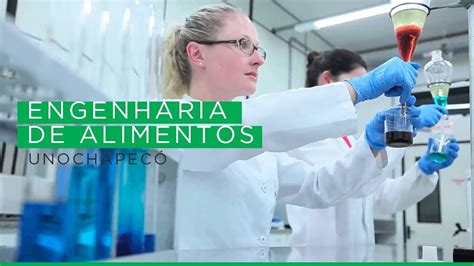 Engenharia de Alimentos Conheça o Curso de Graduação da Unochapecó