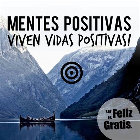 Positividad Vida Positiva Frases De La Vida Mente Positiva