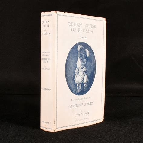 Queen Louise Of Prussia By Gertrude Aretz Ruth Putnam Trans