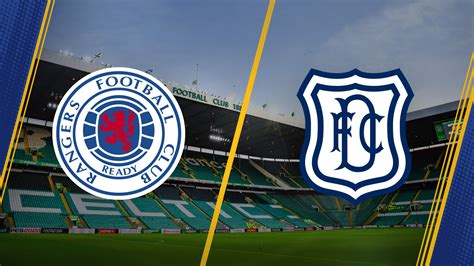 Watch Scottish Professional Football League Rangers Vs Dundee Full