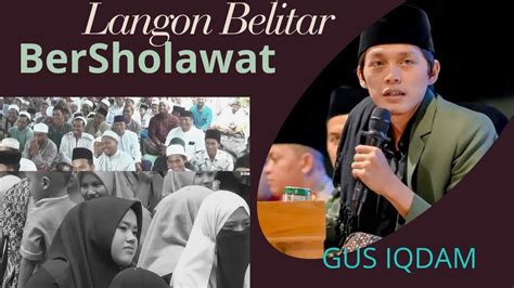 Live Gus Iqdam Hadrah Pusat Di Langon Kec Ponggok Blitar Youtube