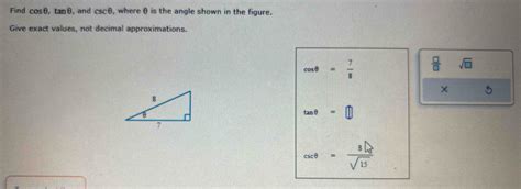 Solved Find Cos Tan And Csc Where Is The Angle Shown In