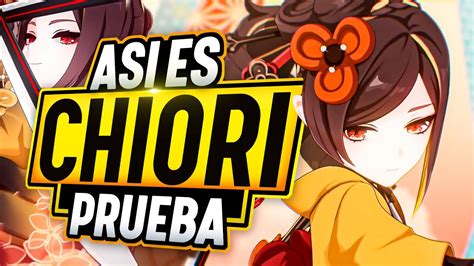 Chiori Tiene Buena Pinta ⭐ Primeras Impresiones Y Posibles Builds