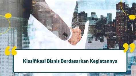 Klasifikasi Bisnis Berdasarkan Kegiatannya Dan Fungsinya Blog Evermos