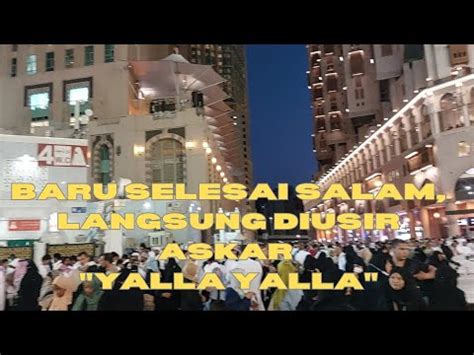 DIUSIR ASKAR DI MASJIDIL HARAM PADAHAL BARU SELESAI SALAM MENGENANG