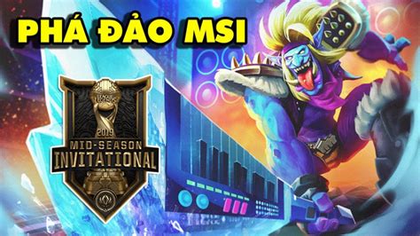 Top 5 Vị Tướng Lmht được Buff Cực Mạnh Hứa Hẹn Sẽ PhÁ ĐẢo Msi 2019