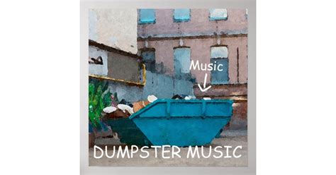 Dumpster Music Poster Zazzle
