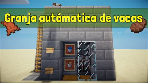 Minecraft Mini Tutorial Cómo Hacer Una Granja Totalmente Automática