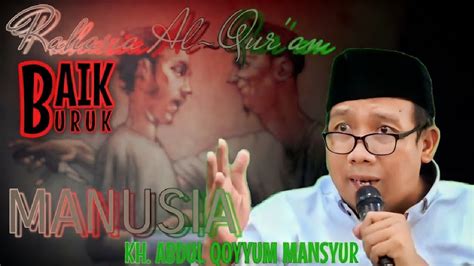 Gus Qoyyum Rahasia Baik Buruk Manusia Yang Tertulis Dalam Al Qur An