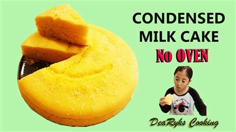 No Oven Condensed Milk Cake How To Make Condensed Milk Cake No Oven Youtube