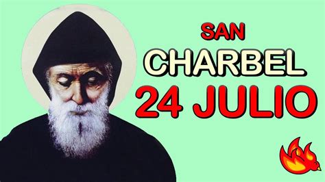 Quien Fue San Charbel Santo Del Día 24 De Julio Youtube