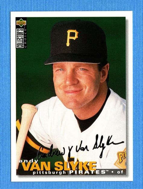 1995 Collector S Choice Silver Signature 390 Andy Van Slyke Pittsburgh