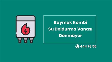 Baymak Kombi Su Doldurma Vanas D Nm Yor