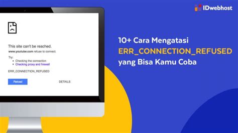 10 Cara Mengatasi ERR CONNECTION REFUSED